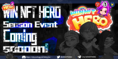 WIN NFT HERO v2.1公测上线，S1百万美元奖金赛季即将开启！