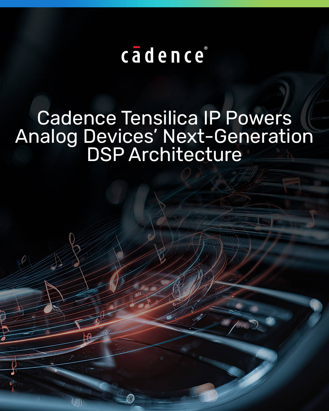 Cadence Tensilica IP 赋能 Analog Devices 新一代 DSP 架构