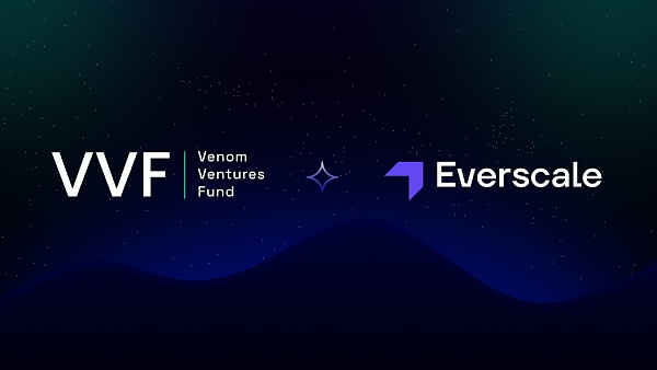 Venom Ventures Fund 承诺 Everscale 区块链 500 万美元战略投资